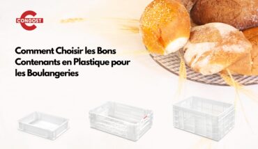 Guide Congost : Comment Choisir les Bons Bacs en Plastique pour les Boulangeries