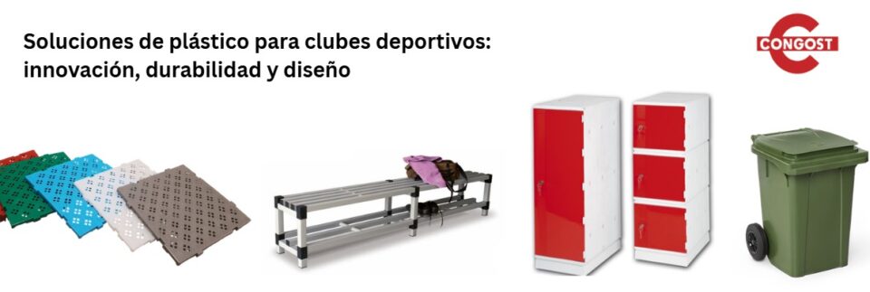 Soluciones de plástico Congost para clubes deportivos: innovación, durabilidad y diseño